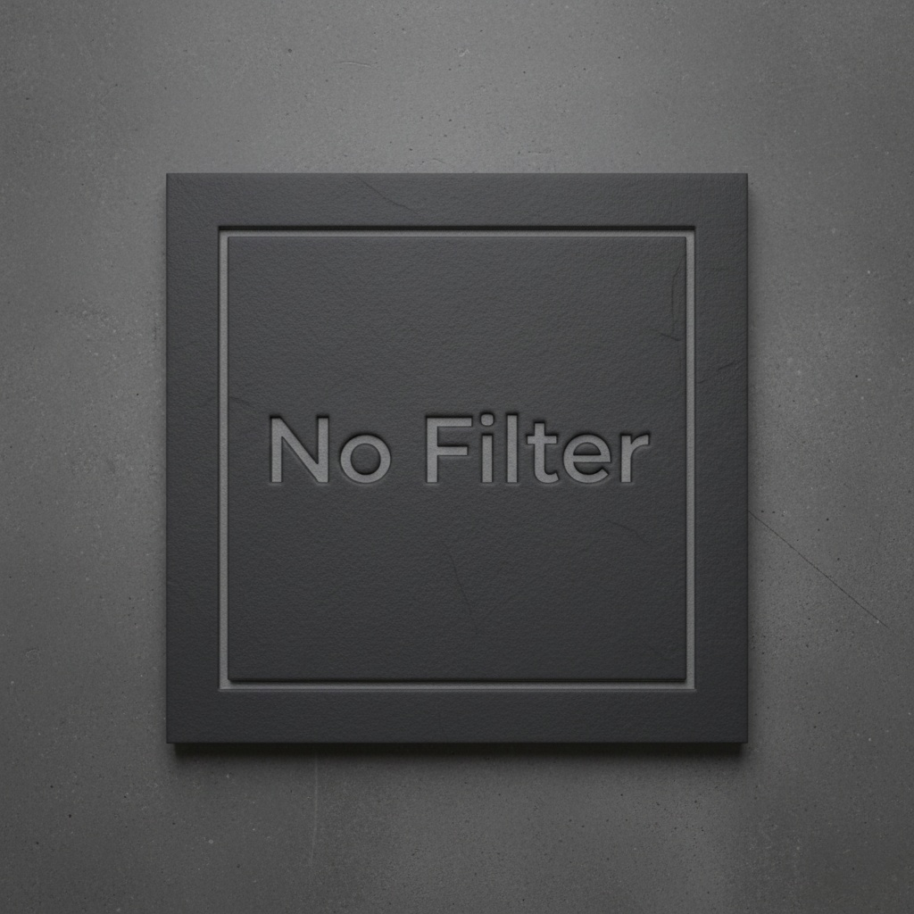 No Filter